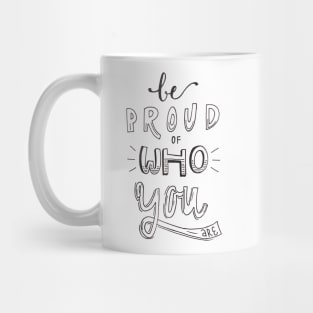 Be Proud Mug